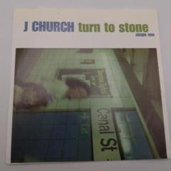J Church/Turn To Stone:....レコード7インチ1998年