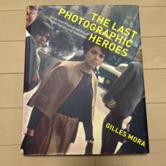 The Last Photographic Heroes