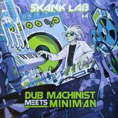 DUB MACHINIST MEETS MINIMAN / Carefully