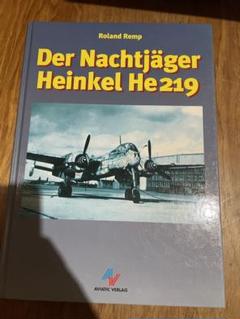 Der Nachtjager Heinkel He219 ドイツ語版洋書 Der Nachtjager Heinkel He219 ドイツ語版洋書 Der Nachtjager