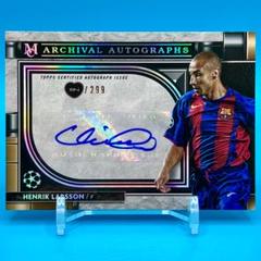世界10枚限定！07/10！Topps LARSSON ラーション 直筆サイン 世界10枚限定！07/10！Topps LARSSON ラーション 直筆サイン