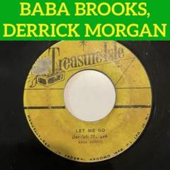 baba brooks / let me go / heart of stone