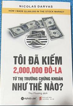 TÔI ĐÃ KIẾM 2000,000 ĐÔ LA NHƯ THẾ NÀO?