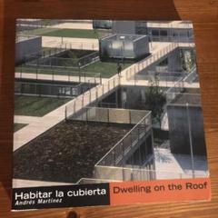 Habitat la cubierta Dwelling on the Roof