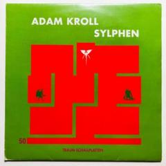 Adam Kroll – Sylphen レコード テクノ ミニマル エレクトロのサムネイル