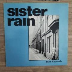 【レコード】sister rain - Burt Reynolds