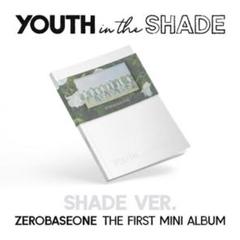 ZEROBASEONE YOUTH IN THE SHADE アルバム