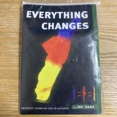 EVERYTHING CHANGES