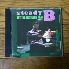 steay b - let the hustlers play