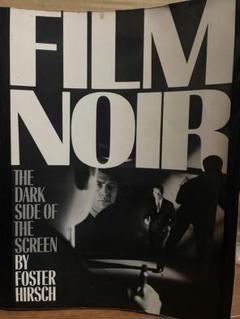 FILM NOIR: The Dark Side of the Screen