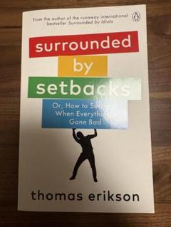 Surrounded by Setbacks by Thomas Erikson