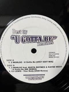 Best Of "U Gotta Be" Remixes