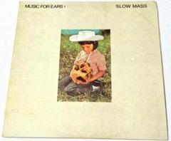 SLOW MASS / Music For Ears 1（7インチレコード）