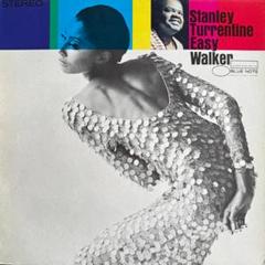 Stanley Turrentine / Easy Walker