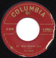 CLIFF JOHNSON - GO WAY HOUND DOG