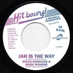 新品 ルーツ Micah Shemaiah Jah Is The Way 送料込