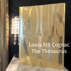 洋書 Louis XIII Cognac The Thesaurus ルイ13世