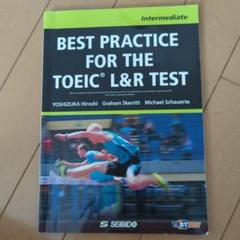 BEST PRACTICE FOR THE TOEIC L&R TEST ―I…