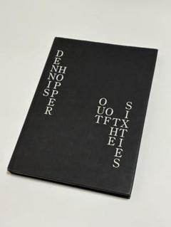 Out Of The Sixties デニスホッパー写真集 OUT OF THE SIXTIES』DENNIS HOPPER デニス・ホッパー写真集美品