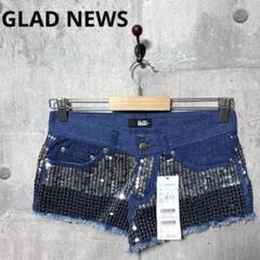未使用タグ付き GLAD NEWS スパンコール ショートパンツ 1 ショーパン