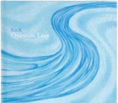 Ree.K Quantum Leap