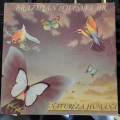 BRAZILIAN LOVE AFFAIR - NATUREZA HUMANA