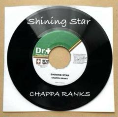 CHAPPA RANKS / SHINING STAR ジャパレゲ 7インチ