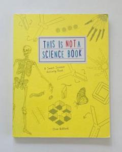 This is Not a Science Book