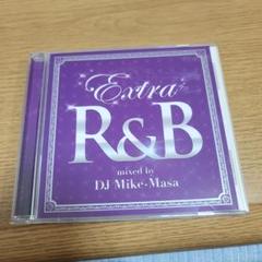 Extra R&B mixed by DJ Mike-Masa B