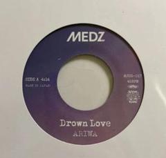 【7インチ】Ariwa - Drown Love