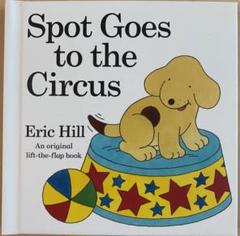 Spot Goes to the Circus 英語仕掛け絵本 ハードカバー - メルカリ