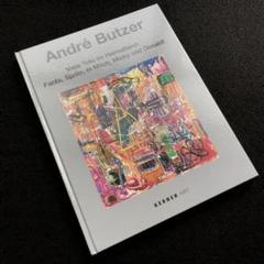 アンドレ・ブッツァー 画集「Andre Butzer」2009年 KERBER