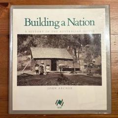 Building a Nation: A History of the