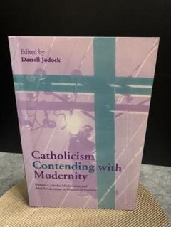 Catholicism Contending with Modernity