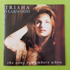Trisha Yearwood the song remembers when