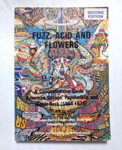 激レア Fuzz, Acid and Flowers 第二版 音楽好きな方 Fuzz, Acid and Flowers Second Edition - メルカリ