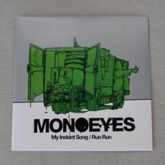 MONOEYES / My Instant Song / Run Runのサムネイル
