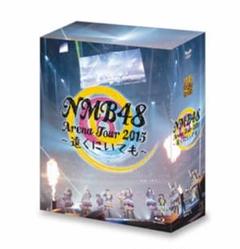 NMB48 Arena Tour 2015 ～遠くにいても～　Blu-ray