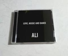ALI　LOVE,MUSIC AND DANCE