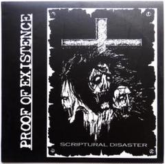 PROOF OF EXISTENCE Scriptural Disaster