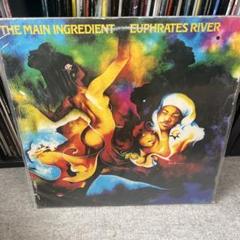 The Main Ingredient - Euphrates River ネタ