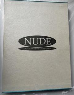 NUDE: 25 years of Works by Tadashi Endoh