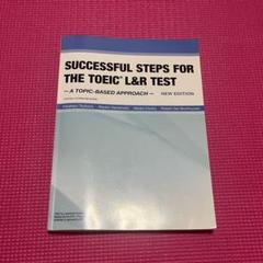 SUCCESSFUL STEPS FOR THE TOEIC® L&R TEST –New Edition