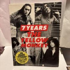 7 YEARS THE YELLOW MONKEY