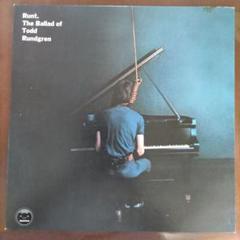 LP/Todd Rundgren ラント/ザ•バラード•オブ•トッド•ラングレン