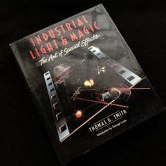 ILM 作品集「Industrial Light &Magic」ジョージルーカス