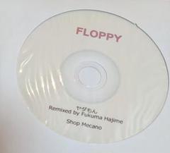 FLOPPY　メカノ特典　ヤダもん Remixe　CD