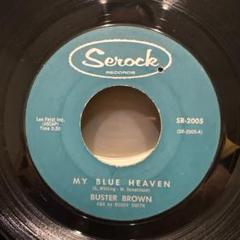 BUSTER BROWN / MY BLUE HEAVEN / 7インチ