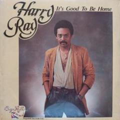 Harry Ray It's Good To Be Home LP