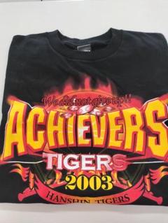 阪神タイガース 優勝記念Tシャツ 2003年 ACHIEVERS TIGERS